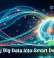 Turning Big Data Into Smart Decisions